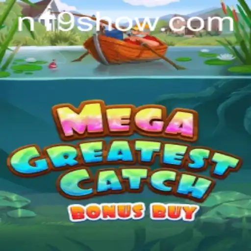 Explore o Empolgante Mundo de MegaGreatestCatchBonusBuy